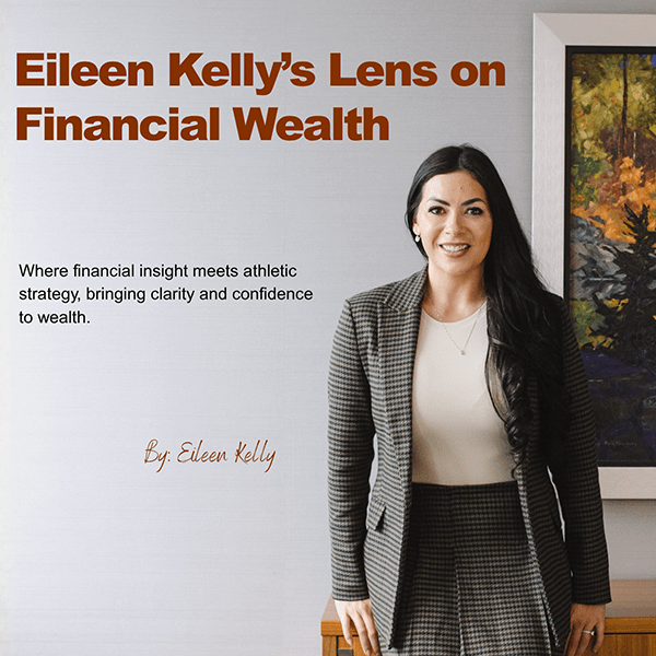Home Page - Latest From Team - Eileen Kelly's Lens on Financial Wealth